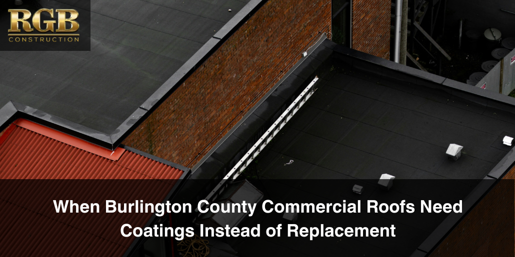 When Burlington County Commercial Roofs Need Coatings Instead of Replacement An aerial view of a commercial roof that could benefit from a roof coating.